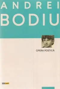 Opera poetică (Vol. 1) - Paperback brosat - Andrei Bodiu