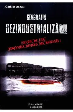 Geografia dezindustrializarii
