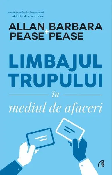 Limbajul trupului în mediul de afaceri - Paperback brosat - Allan Pease, Barbara Pease