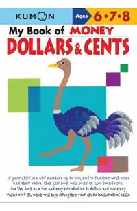 My Book of Money Dollars & Cents: Ages 6, 7, 8