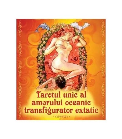 Tarotul unic al amorului oceanic transfigurator extatic - Hardcover