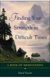 Finding Your Strength in Difficult Times