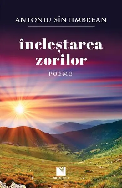 Încleștarea zorilor - Paperback brosat - Antoniu Sîntimbrean
