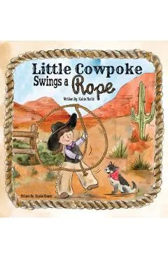 Little Cowpoke Swings a Rope