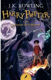 Harry Potter y las Reliquias de la Muerte = Harry Potter and the Deathly Hallows