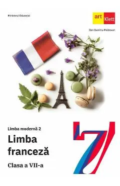 Limba franceza. Limba moderna 2 - Clasa 7 - Manual