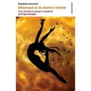 Elibereaza-te de destinul familial
