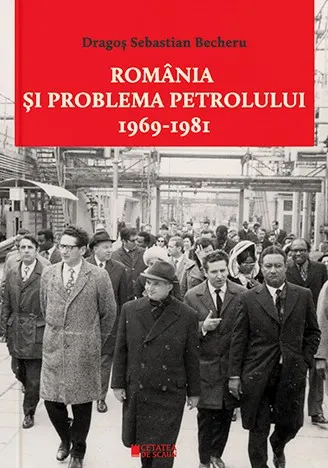 Romania si problema petrolului (1969-1981)