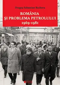 Romania si problema petrolului (1969-1981)