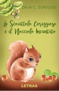 eBook Lo Scoiattolo Coraggioso e il Nocciolo Incantato
