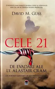 Cele 21 de evadări ale locotenentului Alastair Cram - Hardcover - David M. Guss