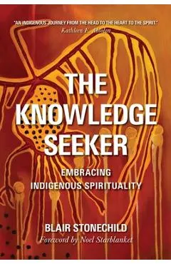 The Knowledge Seeker: Embracing Indigenous Spirituality
