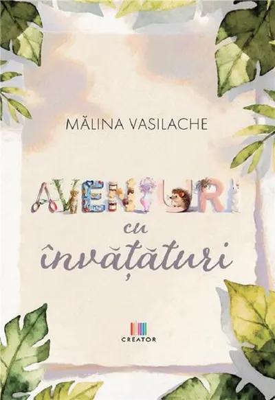 Aventuri cu învățături - Hardcover - Mălina Vasilache