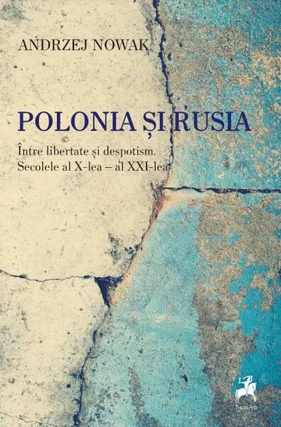 Polonia și Rusia - Paperback brosat - Andrzej Nowak