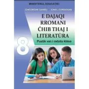Limba si literatura materna rromani. Manual pentru clasa a 8-a