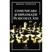 Comunicare si diplomatie in secolul 21