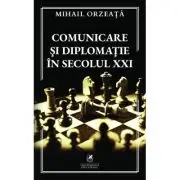 Comunicare si diplomatie in secolul 21