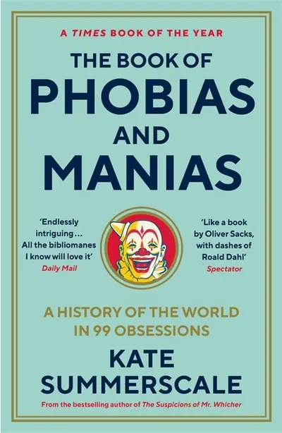 The Book of Phobias and Manias