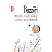 Barnabo, omul muntilor • Secretul Padurii Batrane (editie de buzunar)
