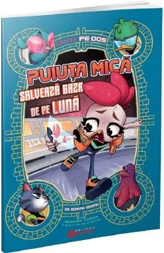 Puiuta Mica salveaza baza de pe Luna. Fabule pe dos (benzi desenate)