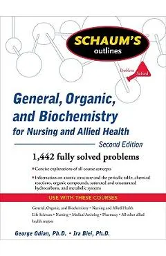 Schaum's Outline of General, Organic, and Biochemistry for Nursing and Allied Health