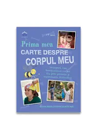 Prima mea carte despre corpul uman