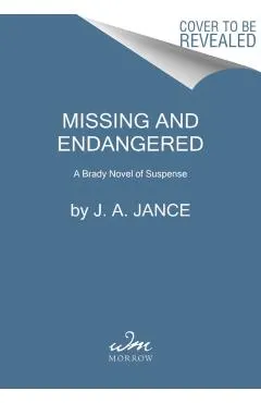 Missing and Endangered: A Brady Novel of Suspense