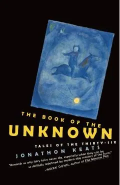 The Book of the Unknown: Tales of the Thirty-six