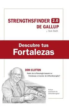 Descubre Tus Fortalezas + Código (Strength Finder 2.0 Spanish Edition)