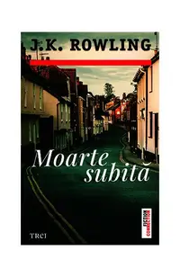 Moarte subită - Paperback brosat - J.K. Rowling