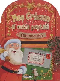 Moș Crăciun și cutia poștală fermecată - Hardcover - ***