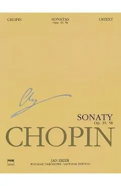 Sonatas, Op. 35 & 58: Chopin National Edition 10a, Vol. X