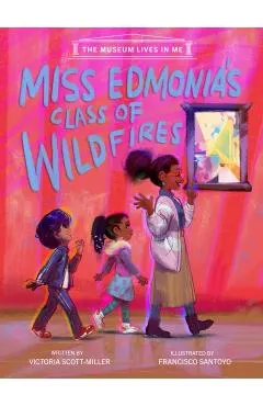 Miss Edmonia's Class of Wildfires