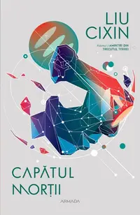 Capătul morții (Vol. 3) - Paperback brosat - Liu Cixin