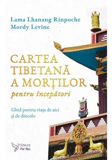 Cartea tibetană a morților pentru începători