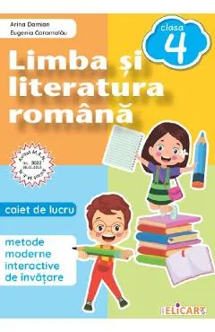 Limba si literatura romana - Clasa 4 - Caiet de lucru