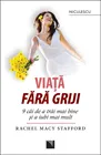 Viata fara griji. 9 cai de a trai mai bine si a iubi mai mult