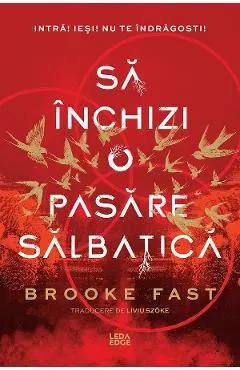 eBook Sa inchizi o pasare salbatica. Seria Endlock Vol.1