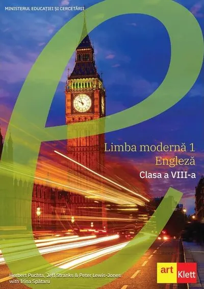 Limba engleză. Manual L1. Clasa a VIII-a - Paperback - Herbert Puchta, Irina Spătaru, Jeff Stranks, Peter Lewis-Jones