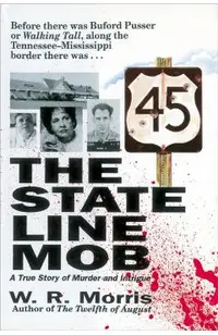 The State-Line Mob: A True Story of Murder and Intrigue