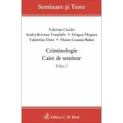 Criminologie. Caiet de seminar. Editia 2