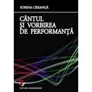 Cantul si vorbirea de performanta