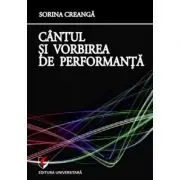 Cantul si vorbirea de performanta