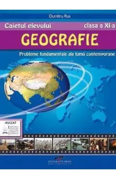 Geografie - Clasa 11 - Caietul elevului