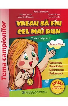 Vreau sa fiu cel mai bun - Clasa 2 - Maria Petrache, Maria Coman, Veronica Diaconu, Florica Stoica, Lavinia Dutu