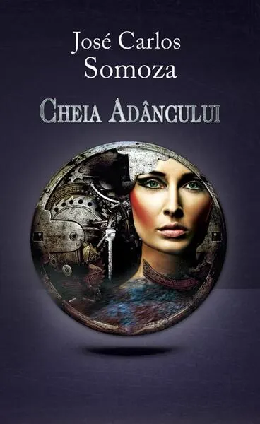 Cheia Adâncului - Hardcover - Jose Carlos Somoza