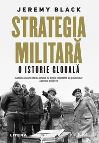 Strategia militara. O istorie globala