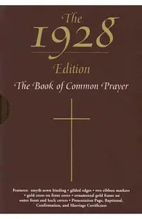 The 1928 Book of Common Prayer