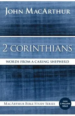2 Corinthians: Words from a Caring Shepherd