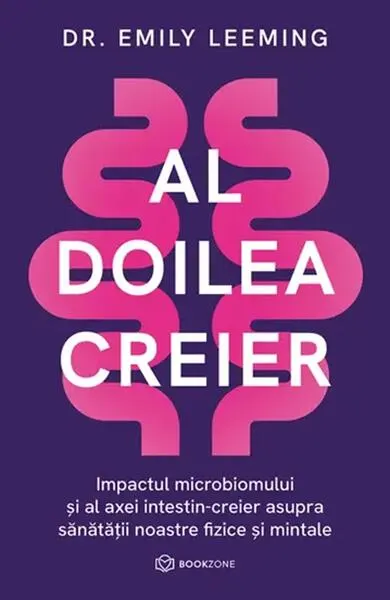 Al doilea creier - Paperback brosat - Dr. Emily Leeming